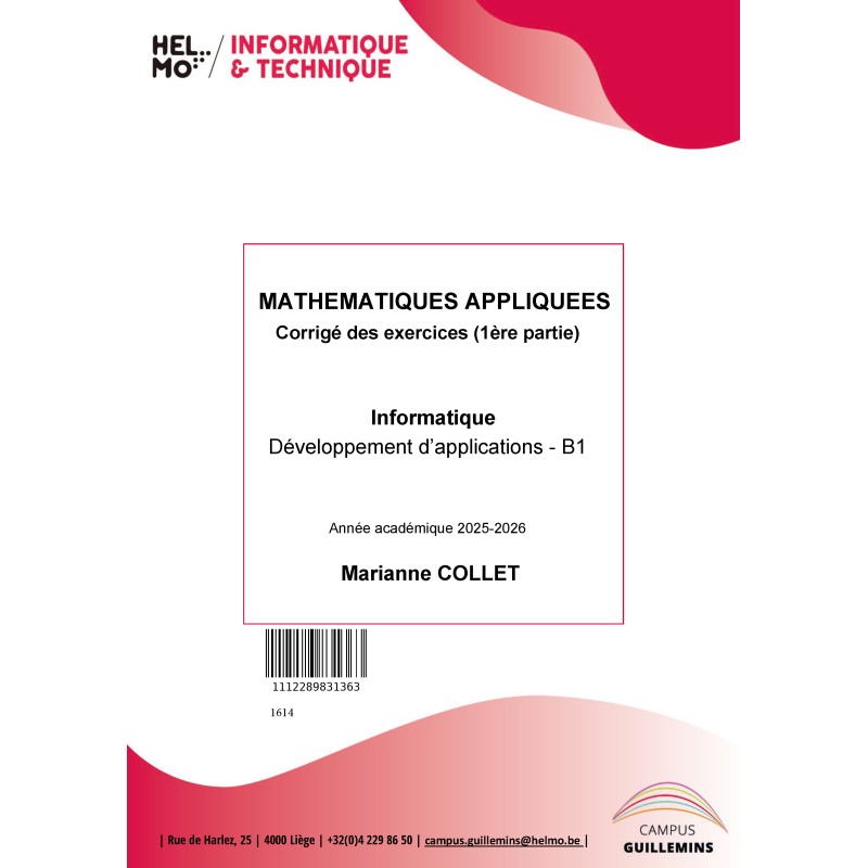 1614 Mathématiques appliquées à l'informatique Corrigé des exercices (1ère partie)
